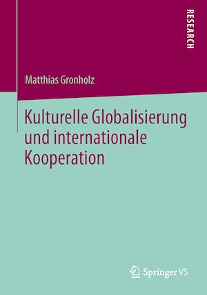 Téléchargez le livre :  Kulturelle Globalisierung und internationale Kooperation