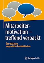 Télécharger le livre :  Mitarbeitermotivation - treffend verpackt