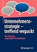 Télécharger le livre :  Unternehmensstrategie - treffend verpackt