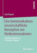 Télécharger le livre :  Eine kommunikationswissenschaftliche Konzeption von Medieninnovationen