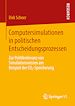 Télécharger le livre :  Computersimulationen in politischen Entscheidungsprozessen