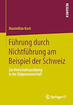 Télécharger le livre :  Führung durch Nichtführung am Beispiel der Schweiz