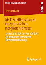 Télécharger le livre :  Die Flexibilitätsklausel im europäischen Integrationsprozess