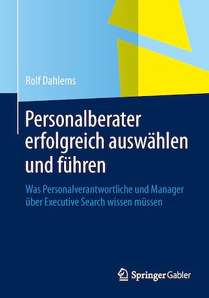 Téléchargez le livre :  Personalberater erfolgreich auswählen und führen