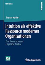 Télécharger le livre :  Intuition als effektive Ressource moderner Organisationen