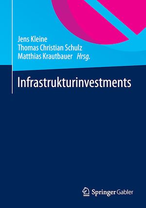 Téléchargez le livre :  Infrastrukturinvestments