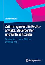 Télécharger le livre :  Zeitmanagement für Rechtsanwälte, Steuerberater und Wirtschaftsprüfer