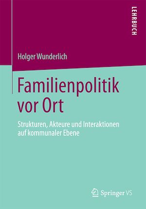 Téléchargez le livre :  Familienpolitik vor Ort