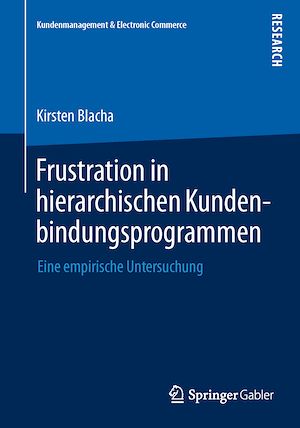 Téléchargez le livre :  Frustration in hierarchischen Kundenbindungsprogrammen