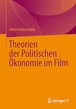Télécharger le livre :  Theorien der Politischen Ökonomie im Film