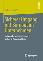 Télécharger le livre :  Sicherer Umgang mit Burnout im Unternehmen