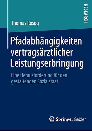 Téléchargez le livre :  Pfadabhängigkeiten vertragsärztlicher Leistungserbringung