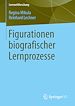 Télécharger le livre :  Figurationen biografischer Lernprozesse