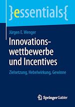 Télécharger le livre :  Innovationswettbewerbe und Incentives