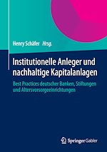 Télécharger le livre :  Institutionelle Anleger und nachhaltige Kapitalanlagen