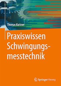 Télécharger le livre :  Praxiswissen Schwingungsmesstechnik