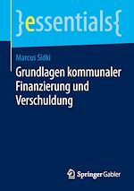 Télécharger le livre :  Grundlagen kommunaler Finanzierung und Verschuldung