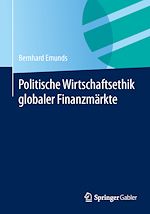 Télécharger le livre :  Politische Wirtschaftsethik globaler Finanzmärkte