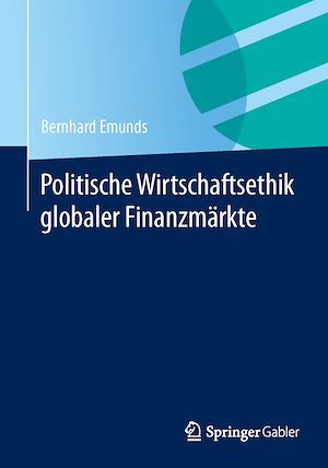Téléchargez le livre :  Politische Wirtschaftsethik globaler Finanzmärkte