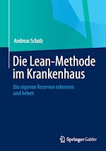 Télécharger le livre :  Die Lean-Methode im Krankenhaus