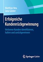 Télécharger le livre :  Erfolgreiche Kundenrückgewinnung