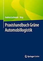Télécharger le livre :  Praxishandbuch Grüne Automobillogistik