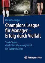 Télécharger le livre :  Champions League für Manager – Erfolg durch Vielfalt