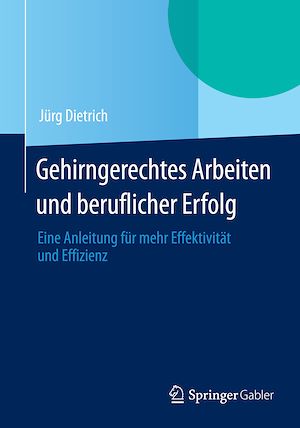 Téléchargez le livre :  Gehirngerechtes Arbeiten und beruflicher Erfolg