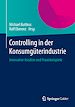 Télécharger le livre :  Controlling in der Konsumgüterindustrie