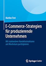 Télécharger le livre :  E-Commerce-Strategien für produzierende Unternehmen