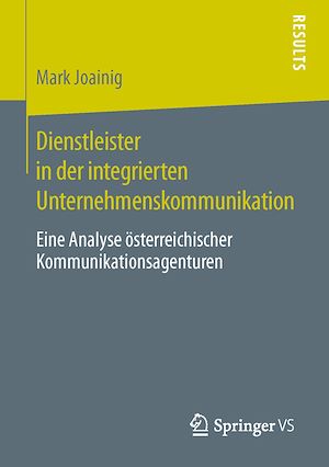 Téléchargez le livre :  Dienstleister in der integrierten Unternehmenskommunikation