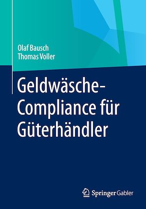 Téléchargez le livre :  Geldwäsche-Compliance für Güterhändler