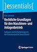 Télécharger le livre :  Rechtliche Grundlagen für den Maschinen- und Anlagenbetrieb