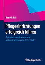 Télécharger le livre :  Pflegeeinrichtungen erfolgreich führen