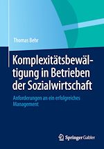 Télécharger le livre :  Komplexitätsbewältigung in Betrieben der Sozialwirtschaft