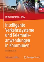 Télécharger le livre :  Intelligente Verkehrssysteme und Telematikanwendungen in Kommunen