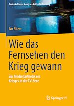 Télécharger le livre :  Wie das Fernsehen den Krieg gewann
