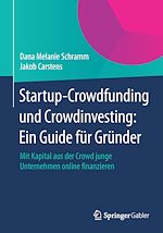 Télécharger le livre :  Startup-Crowdfunding und Crowdinvesting: Ein Guide für Gründer