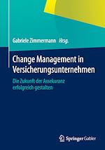 Télécharger le livre :  Change Management in Versicherungsunternehmen