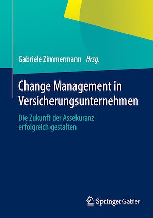 Téléchargez le livre :  Change Management in Versicherungsunternehmen