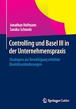 Télécharger le livre :  Controlling und Basel III in der Unternehmenspraxis