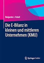 Télécharger le livre :  Die E-Bilanz in kleinen und mittleren Unternehmen (KMU)