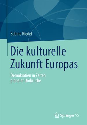 Téléchargez le livre :  Die kulturelle Zukunft Europas
