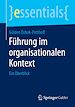 Télécharger le livre :  Führung im organisationalen Kontext