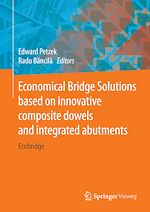 Download this eBook Economical Bridge Solutions based on innovative composite dowels and integrated abutments