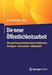 Télécharger le livre :  Die neue Öffentlichkeitsarbeit