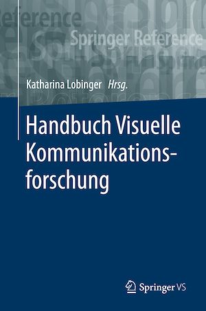 Download the eBook: Handbuch Visuelle Kommunikationsforschung