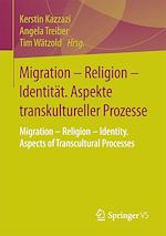 Télécharger le livre :  Migration – Religion – Identität. Aspekte transkultureller Prozesse