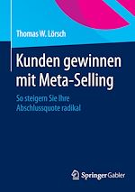 Télécharger le livre :  Kunden gewinnen mit Meta-Selling