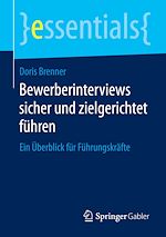 Télécharger le livre :  Bewerberinterviews sicher und zielgerichtet führen